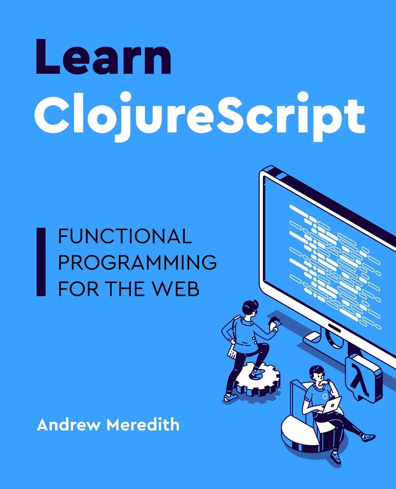 Learn ClojureScript Learn ClojureScript Cover Image